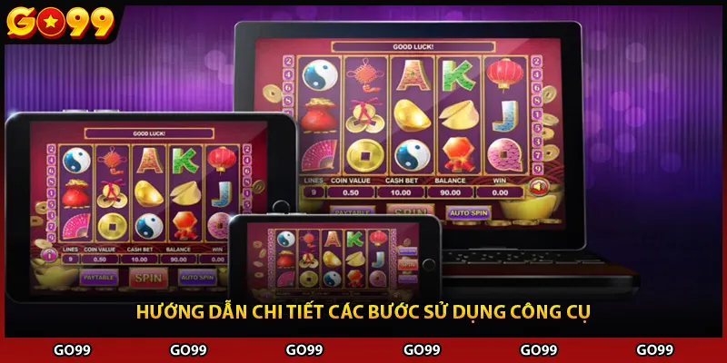 Hướng dẫn chi tiết các bước sử dụng công cụ